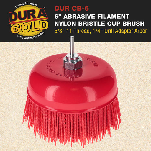 Dura-Gold 6" Abrasive Filament Nylon Bristle Cup Brush, Coarse Sanding Scuffing, 5/8" 11 Thread, 1/4" Drill - Remove Rust, Paint - Bed Liner Coating