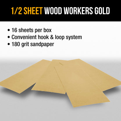 180 Grit - 1/2 Sheet Size Wood Workers Gold, 4-1/2" x 11" with Hook & Loop Backing - Box of 16 Sheets - Hand Sand Sander