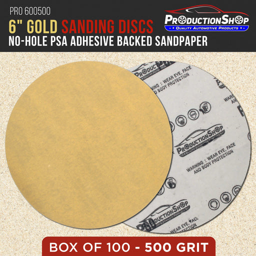 Premium 500 Grit 6" PSA Gold Sanding Discs, Box of 100 - Self Adhesive Stickyback Abrasive Sandpaper for DA & Random Orbital Sanders - Sand Auto Paint Metal, Wood Woodworking Furniture
