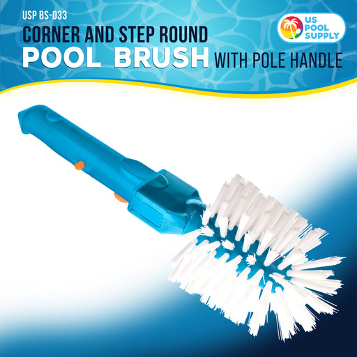 U.S. Pool Supply Pool Round Corner and Step Brush with Pole Handle - Stiff Nylon Bristles Scrub and Clean Corners, Steps, Stairs, Spa Jets - Cleaning
