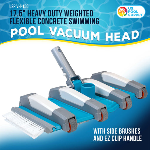 U.S. Pool Supply 17.5" Heavy Duty Weighted Flexible Concrete Swimming Pool Vacuum Head with Side Brushes and EZ Clip Handle - Cleaning, Debris Removal